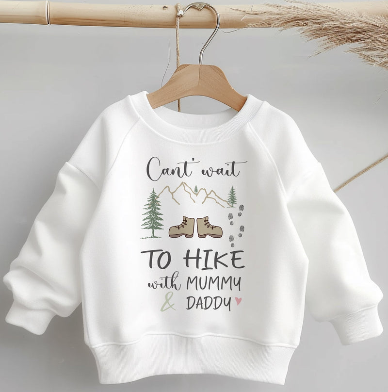 Can't Wait To Hike With Mummy & Daddy Toddler & Kids Sweatshirt - Little Lili Store