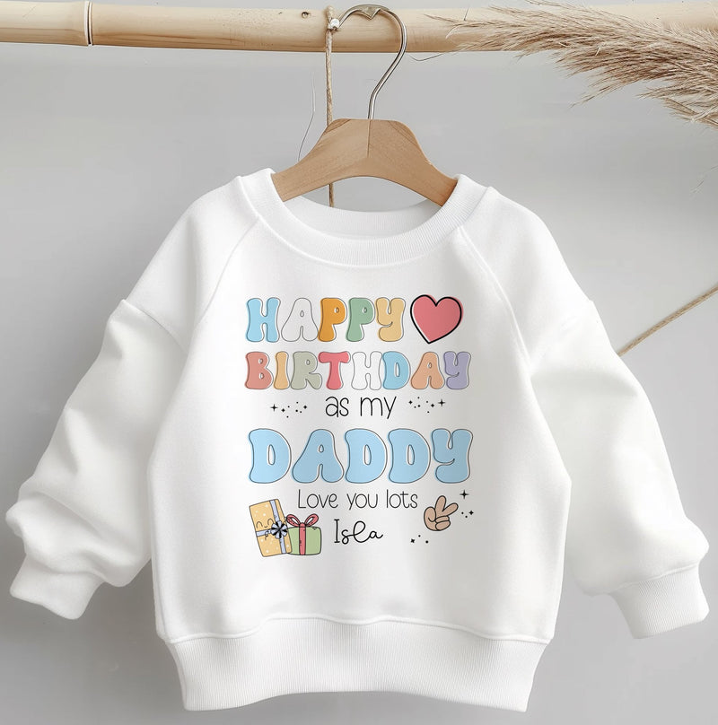 Happy Birthday As My Daddy Retro Personalised Toddler & Kids Sweatshirt - Little Lili Store