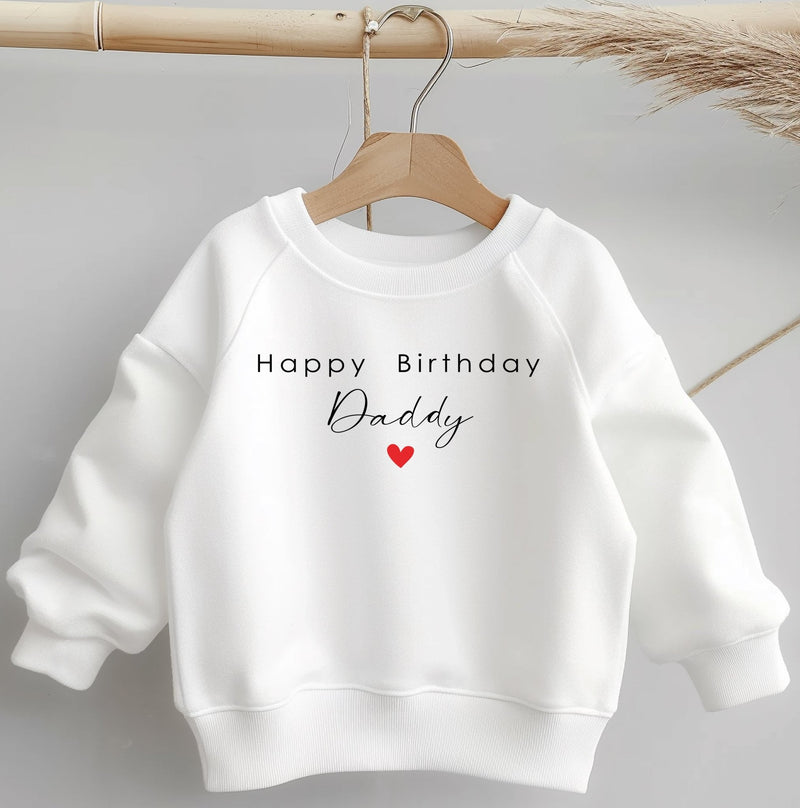 Happy Birthday Daddy Toddler & Kids Sweatshirt - Little Lili Store