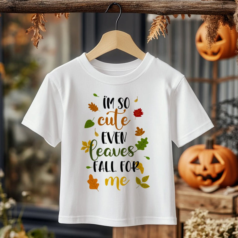 I'm So Cute Even Leaves Fall For Me Toddler & Kids T Shirt - Little Lili Store