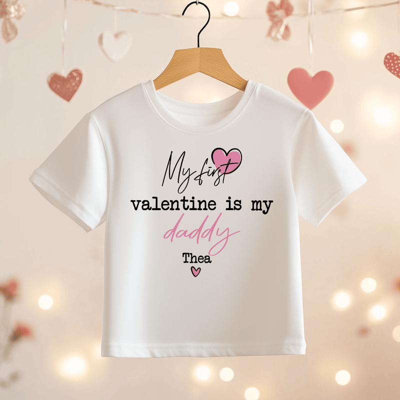 My First Valentine Is My Daddy Personalised Toddler & Kids T Shirt - Little Lili Store