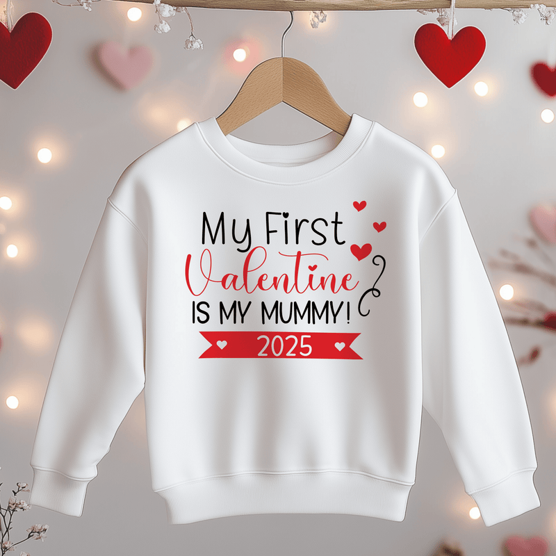 My First Valentine Is My Mummy Toddler & Kids Sweatshirt - Little Lili Store