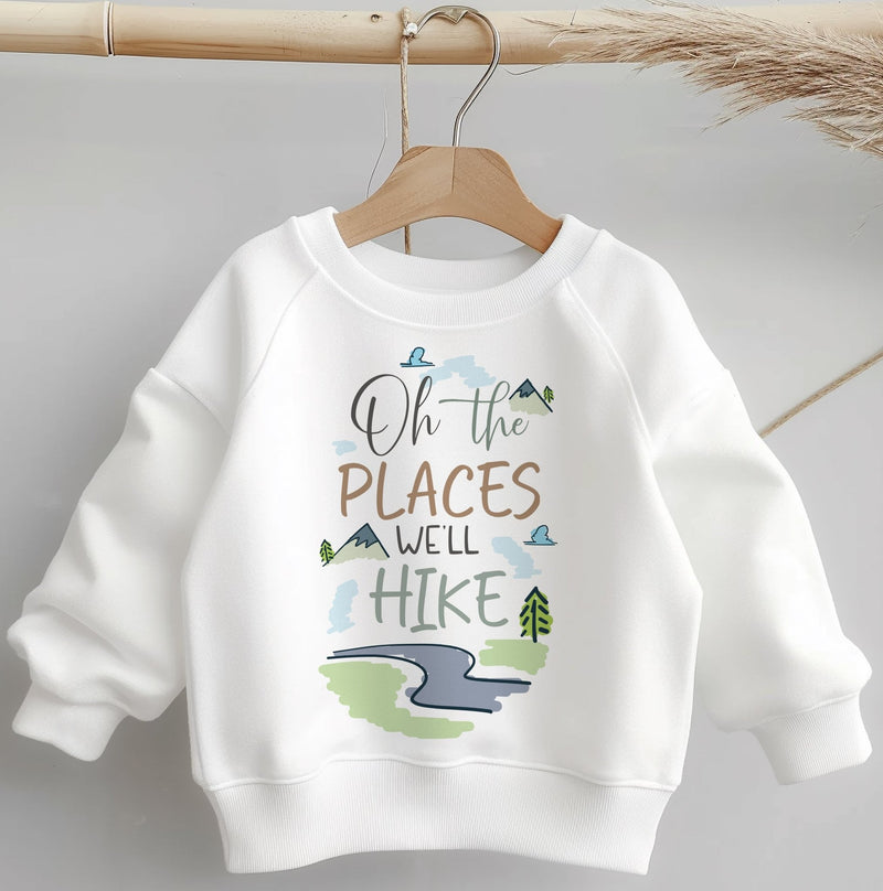 Oh The Places We'll Hike Toddler & Kids Sweatshirt - Little Lili Store