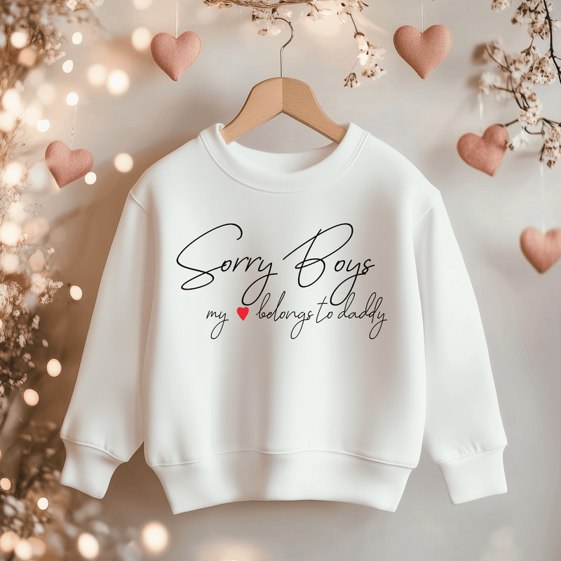 Sorry Boys My Heart Belongs To Daddy Toddler & Kids Sweatshirt - Little Lili Store