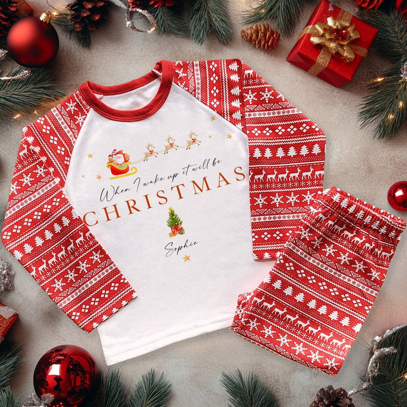 When I Wake Up It Will Be Christmas Personalised Kids Pyjamas Set - Little Lili Store